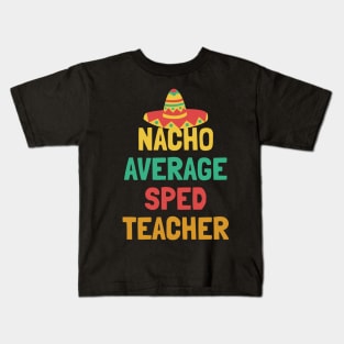 Not Your Average Sped Teacher Kids T-Shirt